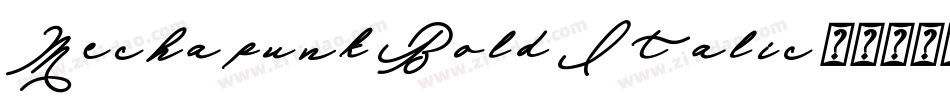 Mechapunk Bold Italic字体转换